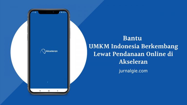 Bantu UMKM Indonesia untuk berkembang lewat pendanaan online di Akseleran